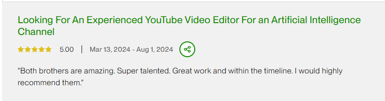 5-star Upwork review for an AI YouTube channel editing job: Both brothers are amazing, super talented, great work within the timeline.